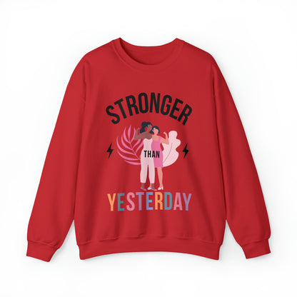 🦋 Stronger than Yesterday 🦋 Sweatshirts