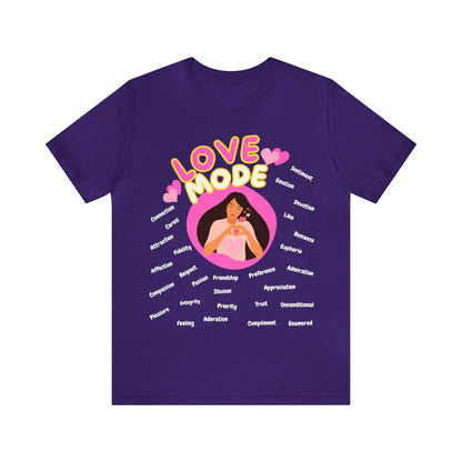 🦋 Love Mode 🦋 Tees