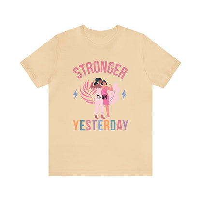 🦋 Stronger than Yesterday 🦋 Tees