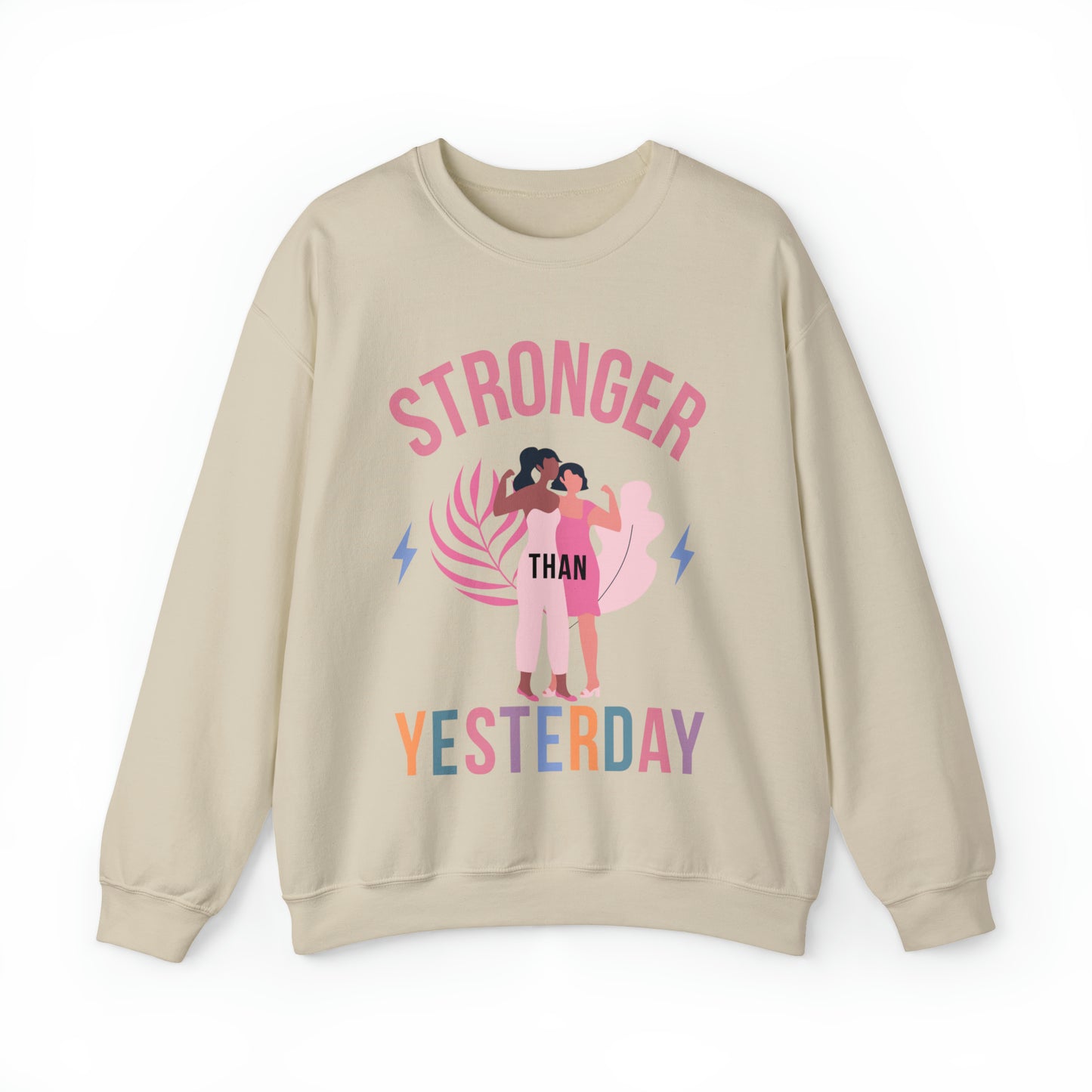 🦋 Stronger than Yesterday 🦋 Sweatshirts