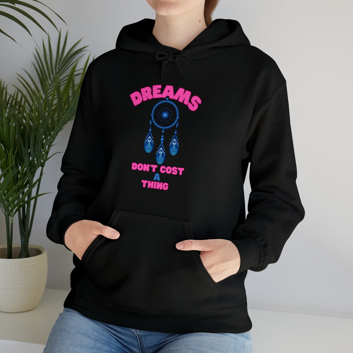 🦋 Dreams Don’t Cost a Thing 🦋 Hoodies