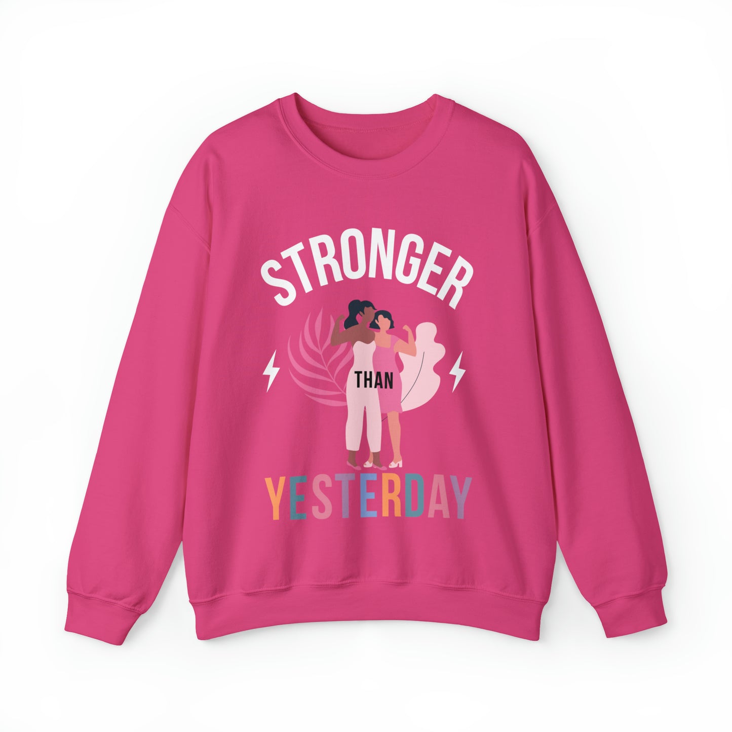 🦋 Stronger than Yesterday 🦋 Sweatshirts