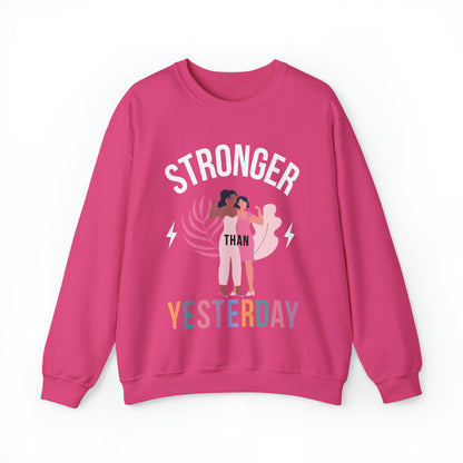 🦋 Stronger than Yesterday 🦋 Sweatshirts