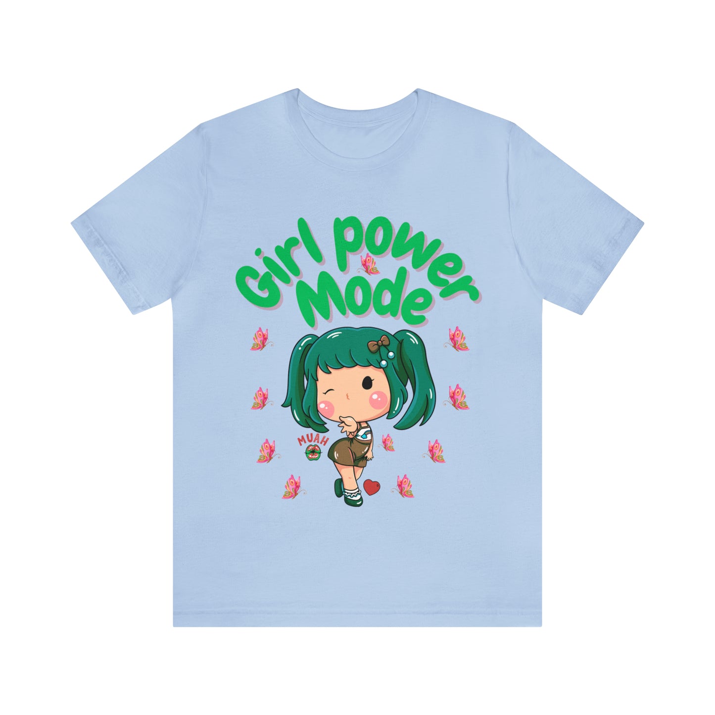 🦋 Girl Power Mode 🦋 Tees