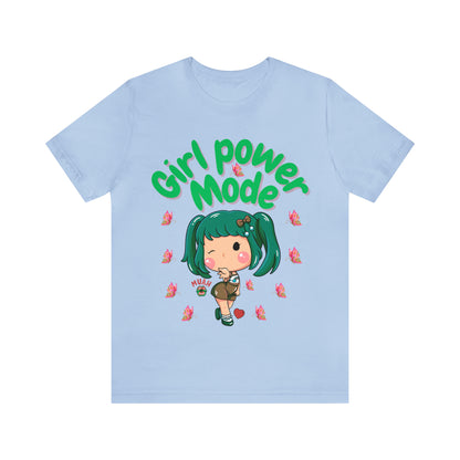 🦋 Girl Power Mode 🦋 Tees