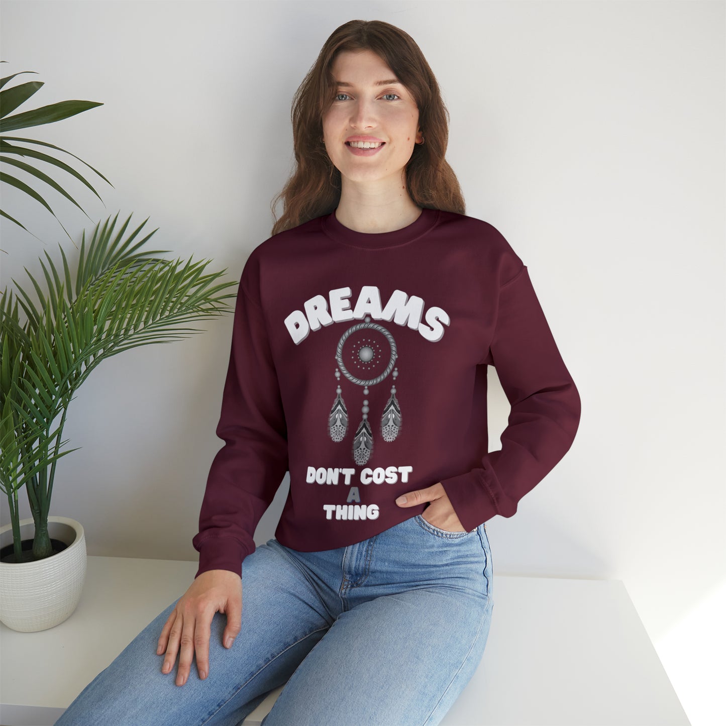 🦋 Dreams Don’t Cost a Thing 🦋 Sweatshirts