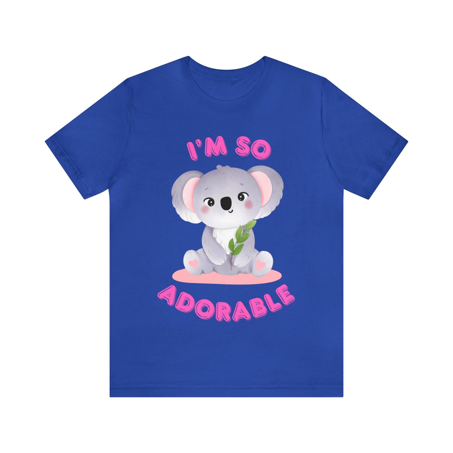 🦋 I’m So Adorable 🦋 Tees