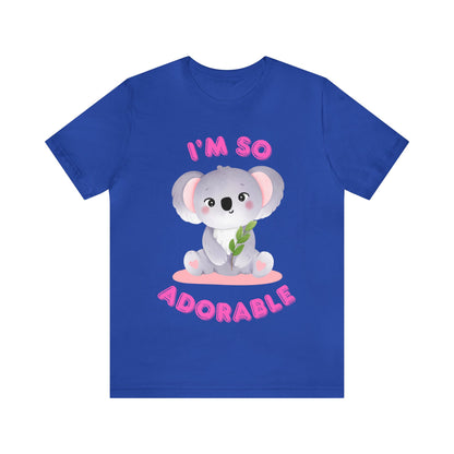 🦋 I’m So Adorable 🦋 Tees