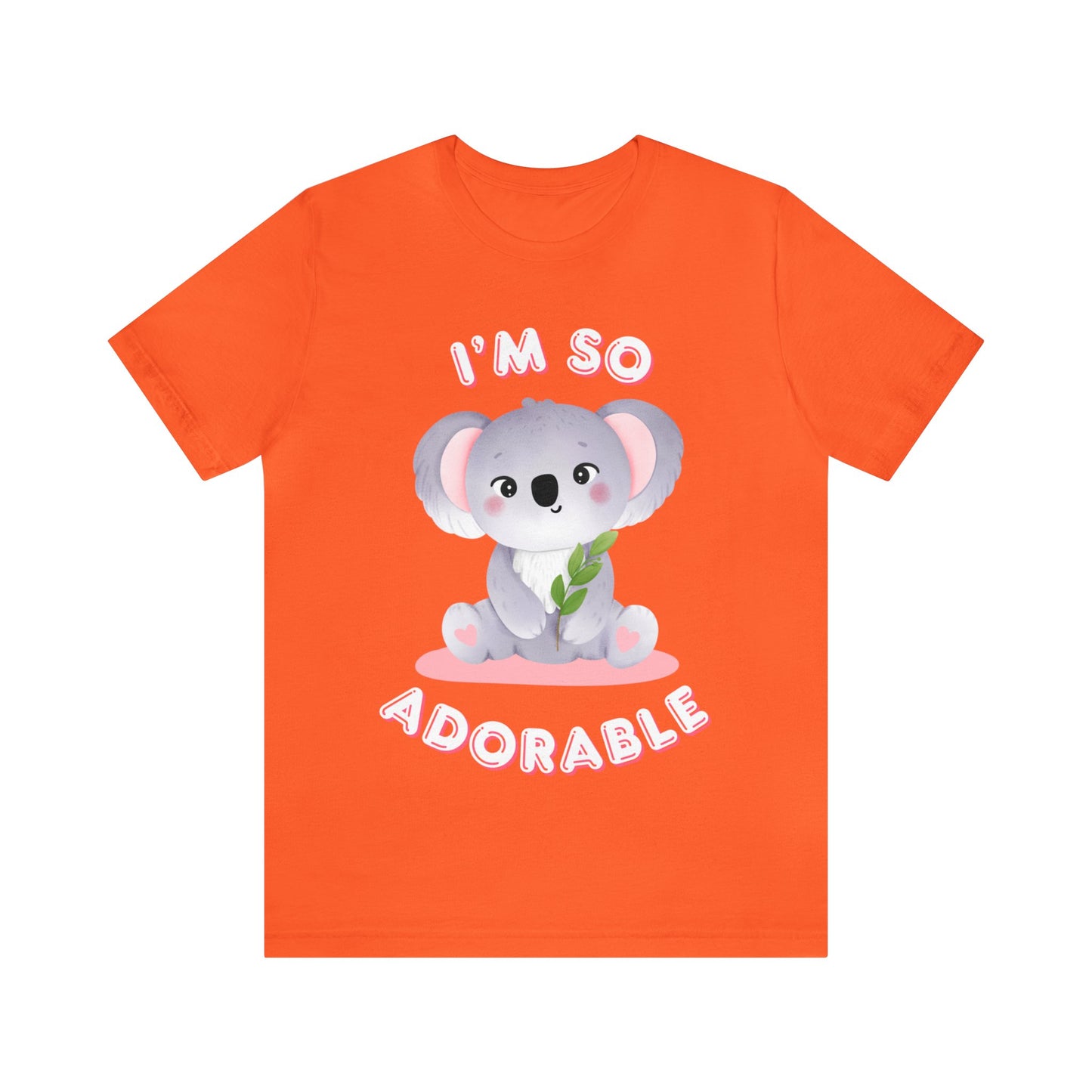 🦋 I’m So Adorable 🦋 Tees