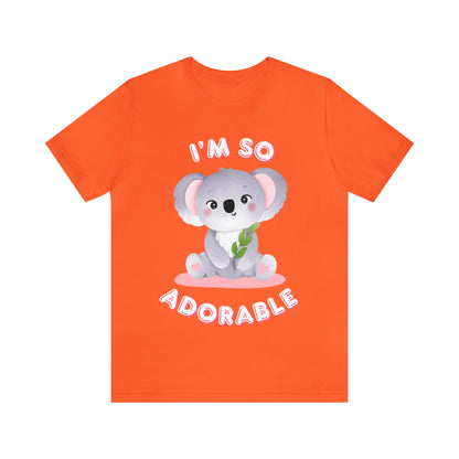 🦋 I’m So Adorable 🦋 Tees