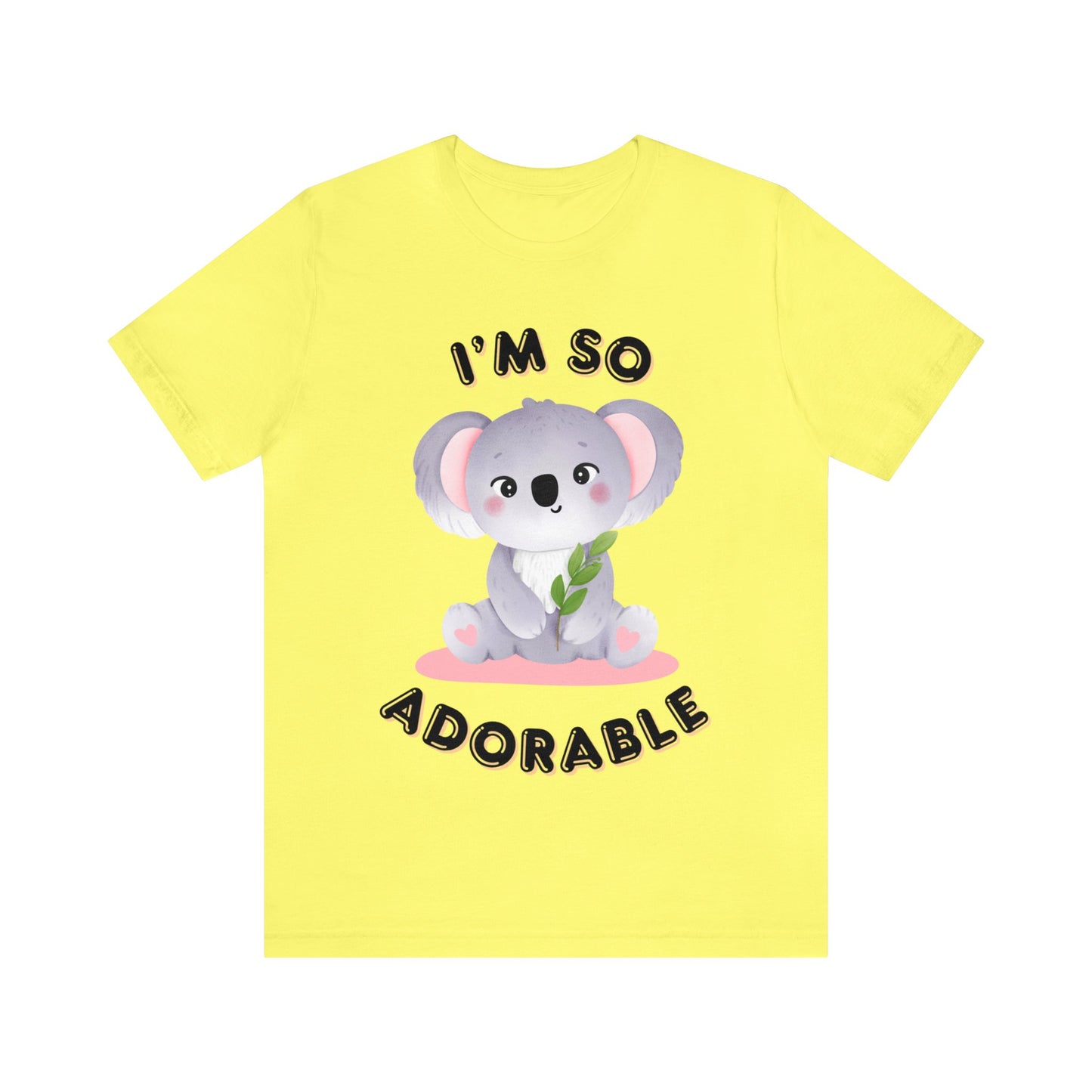 🦋 I’m So Adorable 🦋 Tees