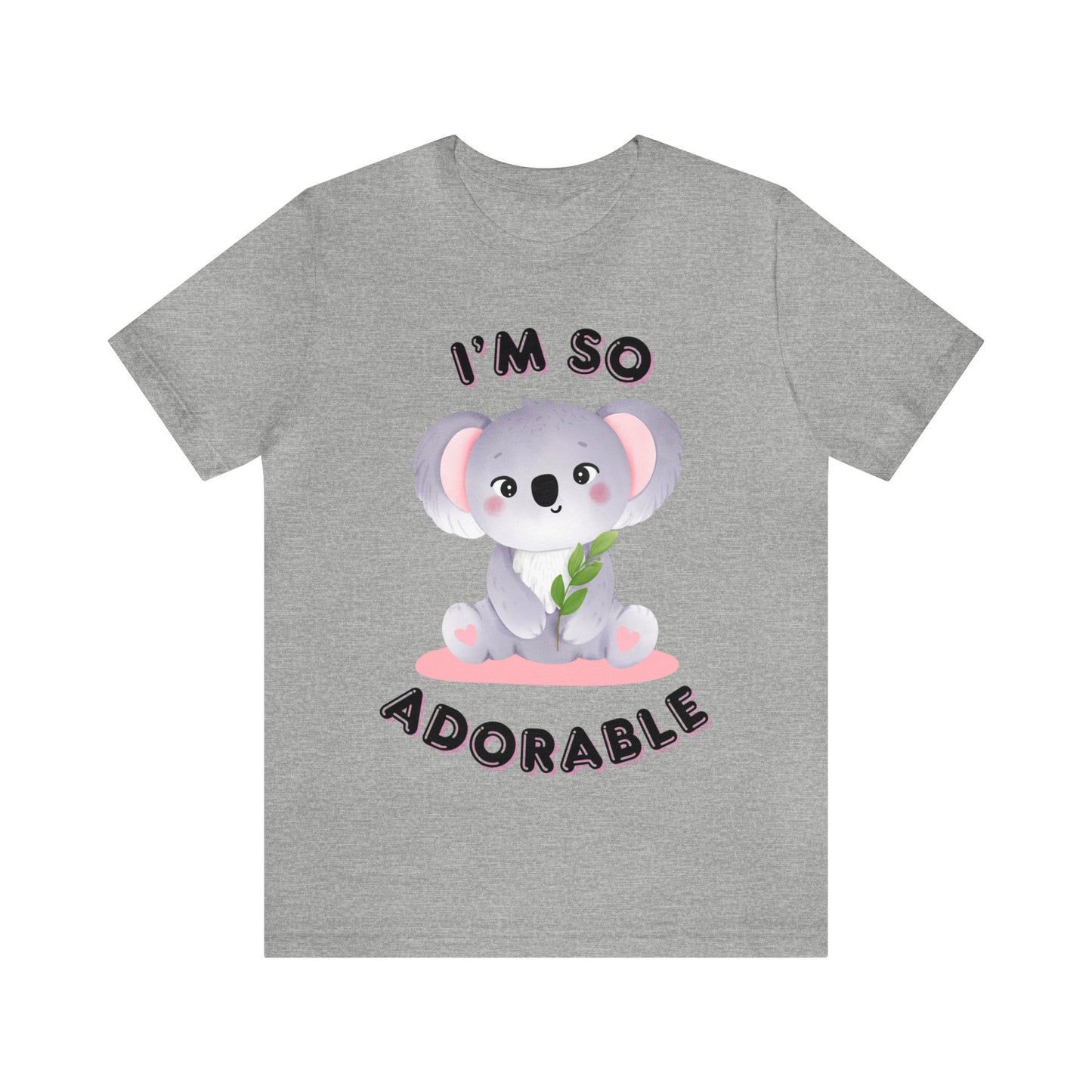 🦋 I’m So Adorable 🦋 Tees
