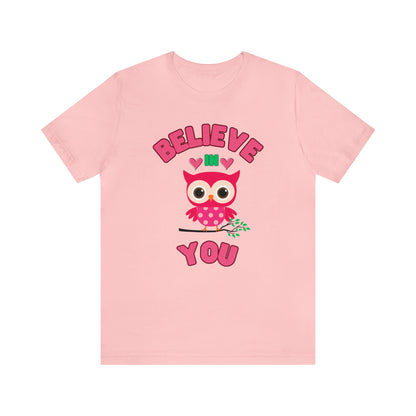 🦋 Believe In You 🦋 Tees
