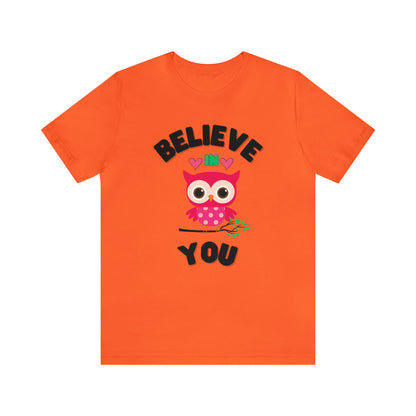 🦋 Believe In You 🦋 Tees