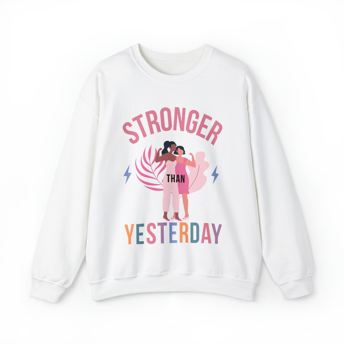 🦋 Stronger than Yesterday 🦋 Sweatshirts