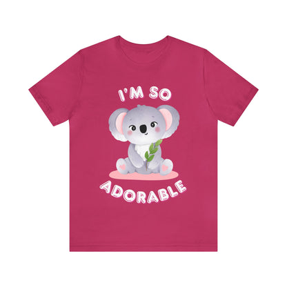 🦋 I’m So Adorable 🦋 Tees