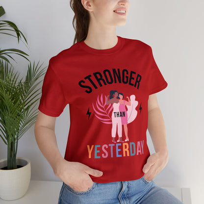 🦋 Stronger than Yesterday 🦋 Tees