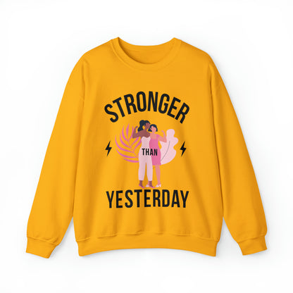 🦋 Stronger than Yesterday 🦋 Sweatshirts