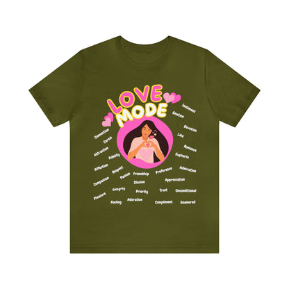 🦋 Love Mode 🦋 Tees