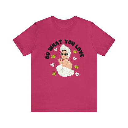 🦋 Do What You Love 🦋 Tees