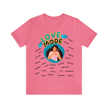 🦋 Love Mode 🦋 Tees