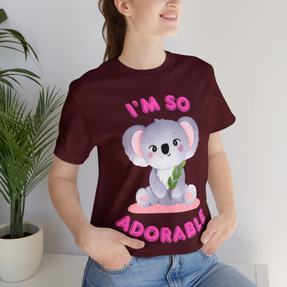 🦋 I’m So Adorable 🦋 Tees