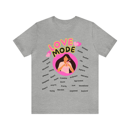 🦋 Love Mode 🦋 Tees