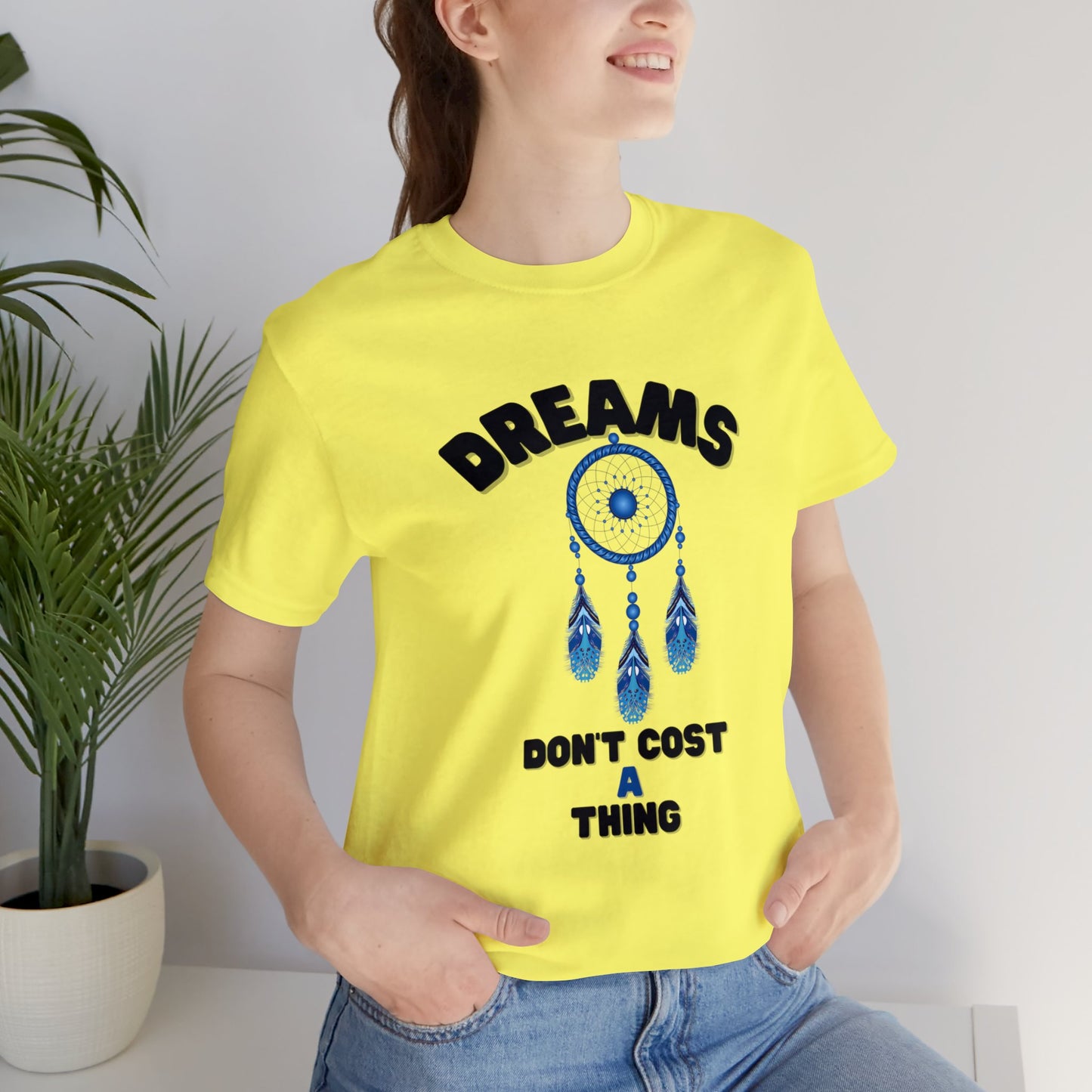 🦋 Dreams Don’t Cost a Thing 🦋 Tees