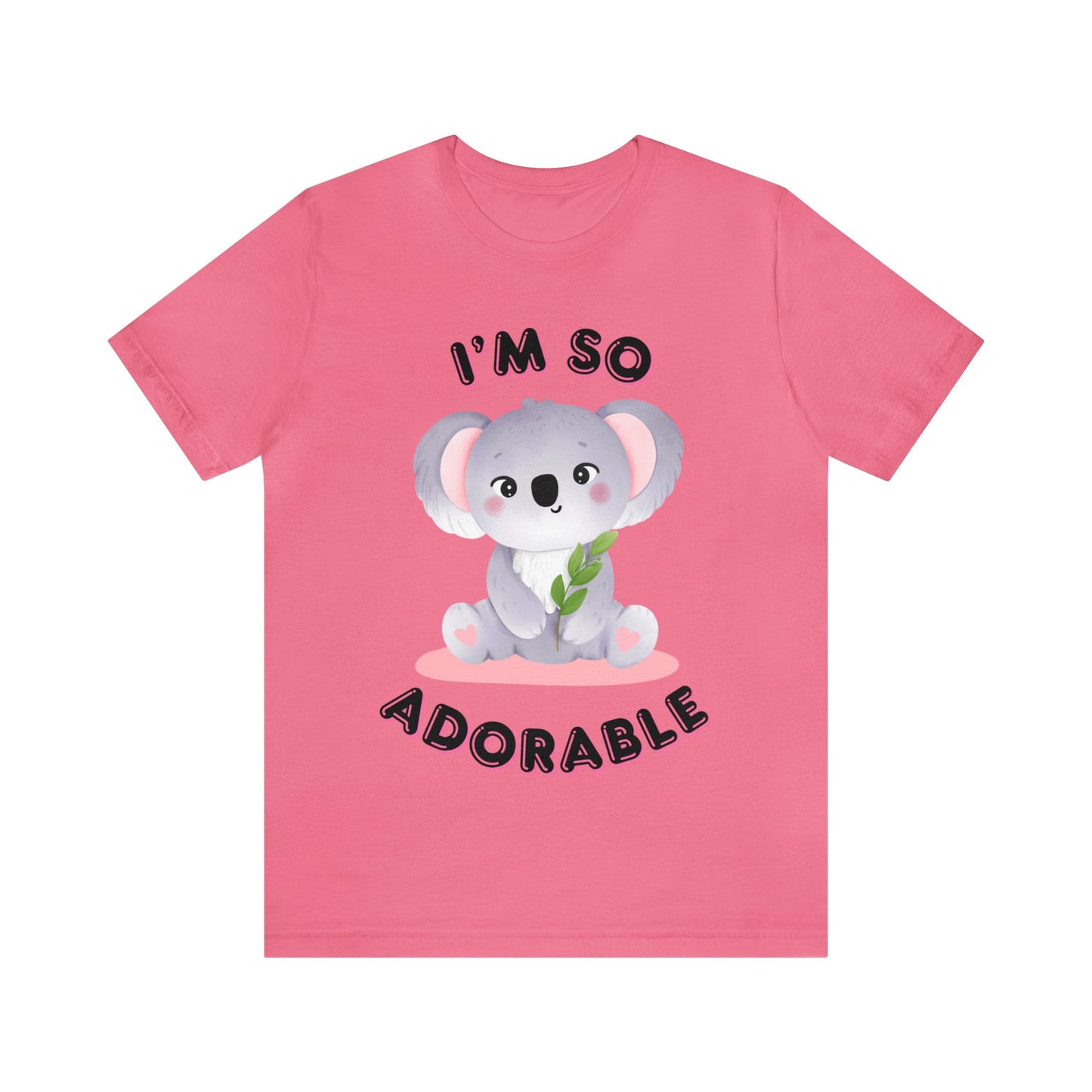 🦋 I’m So Adorable 🦋 Tees