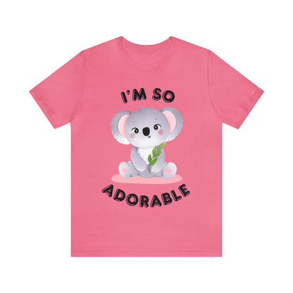 🦋 I’m So Adorable 🦋 Tees