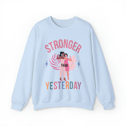 🦋 Stronger than Yesterday 🦋 Sweatshirts