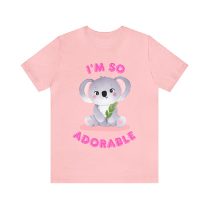 🦋 I’m So Adorable 🦋 Tees