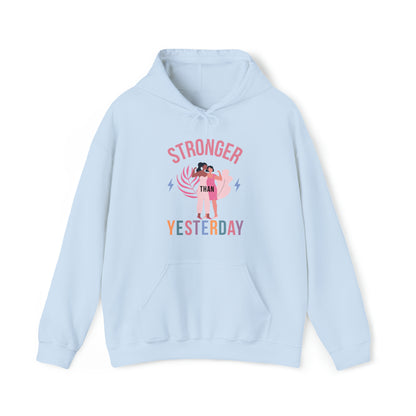 🦋 Stronger than Yesterday 🦋 Hoodies