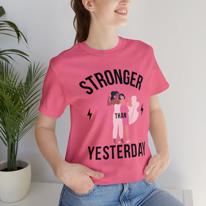 🦋 Stronger than Yesterday 🦋 Tees