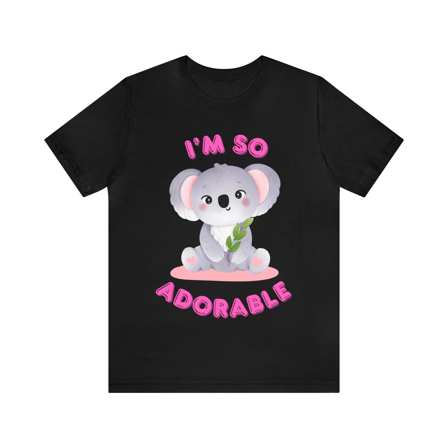 🦋 I’m So Adorable 🦋 Tees