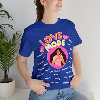 🦋 Love Mode 🦋 Tees