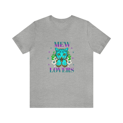 🦋 Mewww Lovers 🦋 Tees