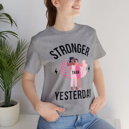 🦋 Stronger than Yesterday 🦋 Tees