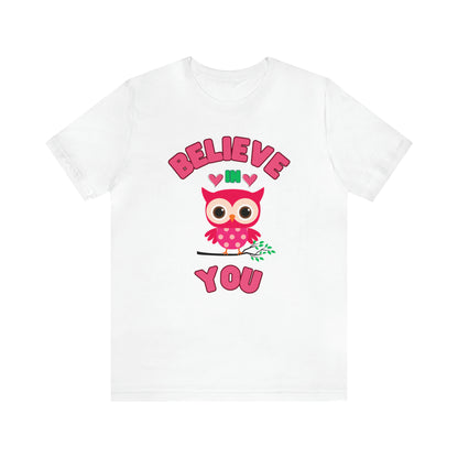 🦋 Believe In You 🦋 Tees