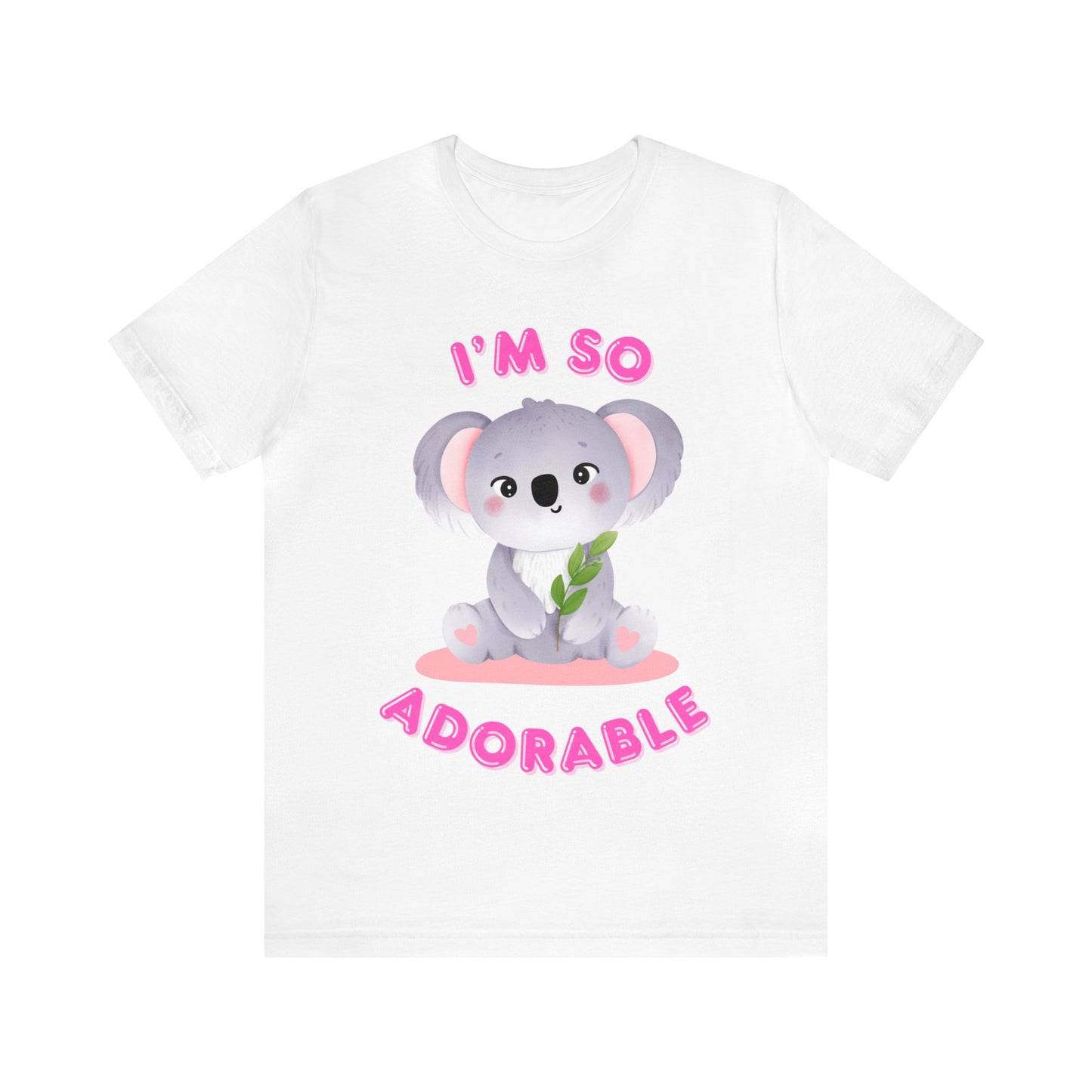 🦋 I’m So Adorable 🦋 Tees