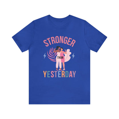 🦋 Stronger than Yesterday 🦋 Tees