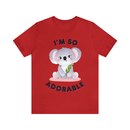 🦋 I’m So Adorable 🦋 Tees