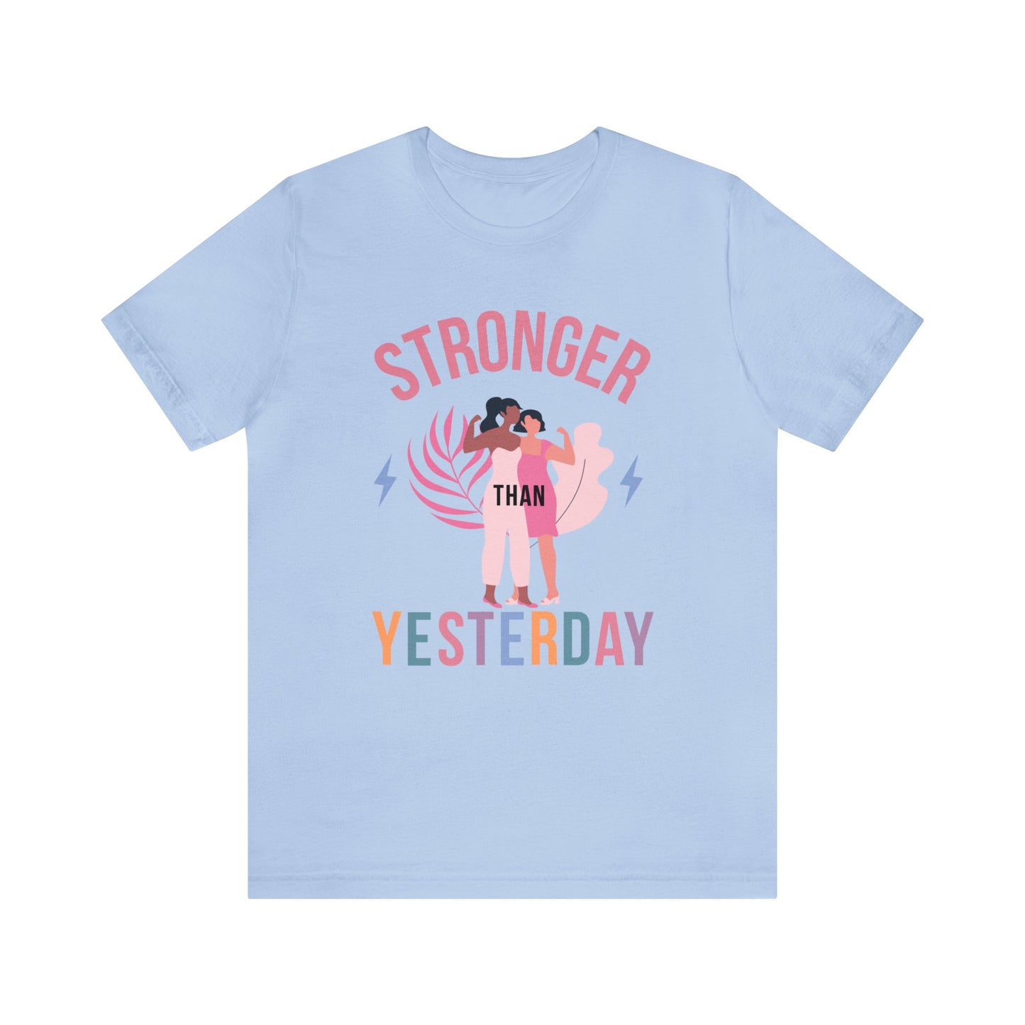 🦋 Stronger than Yesterday 🦋 Tees