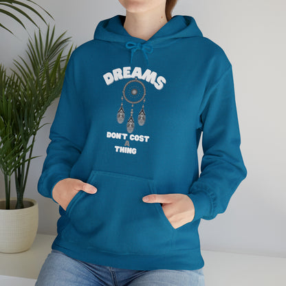 🦋 Dreams Don’t Cost a Thing 🦋 Hoodies