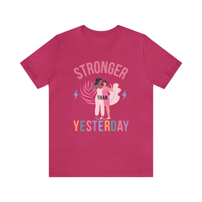 🦋 Stronger than Yesterday 🦋 Tees