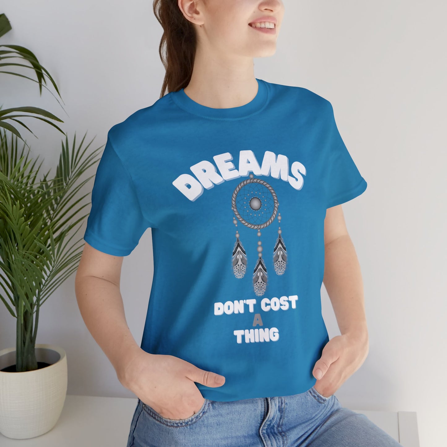 🦋 Dreams Don’t Cost a Thing 🦋 Tees
