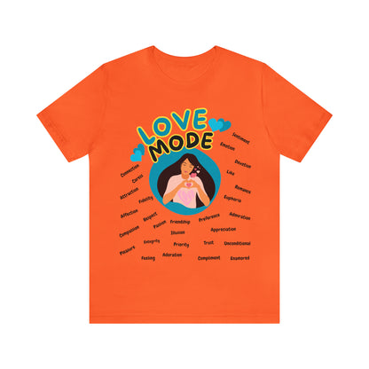 🦋 Love Mode 🦋 Tees