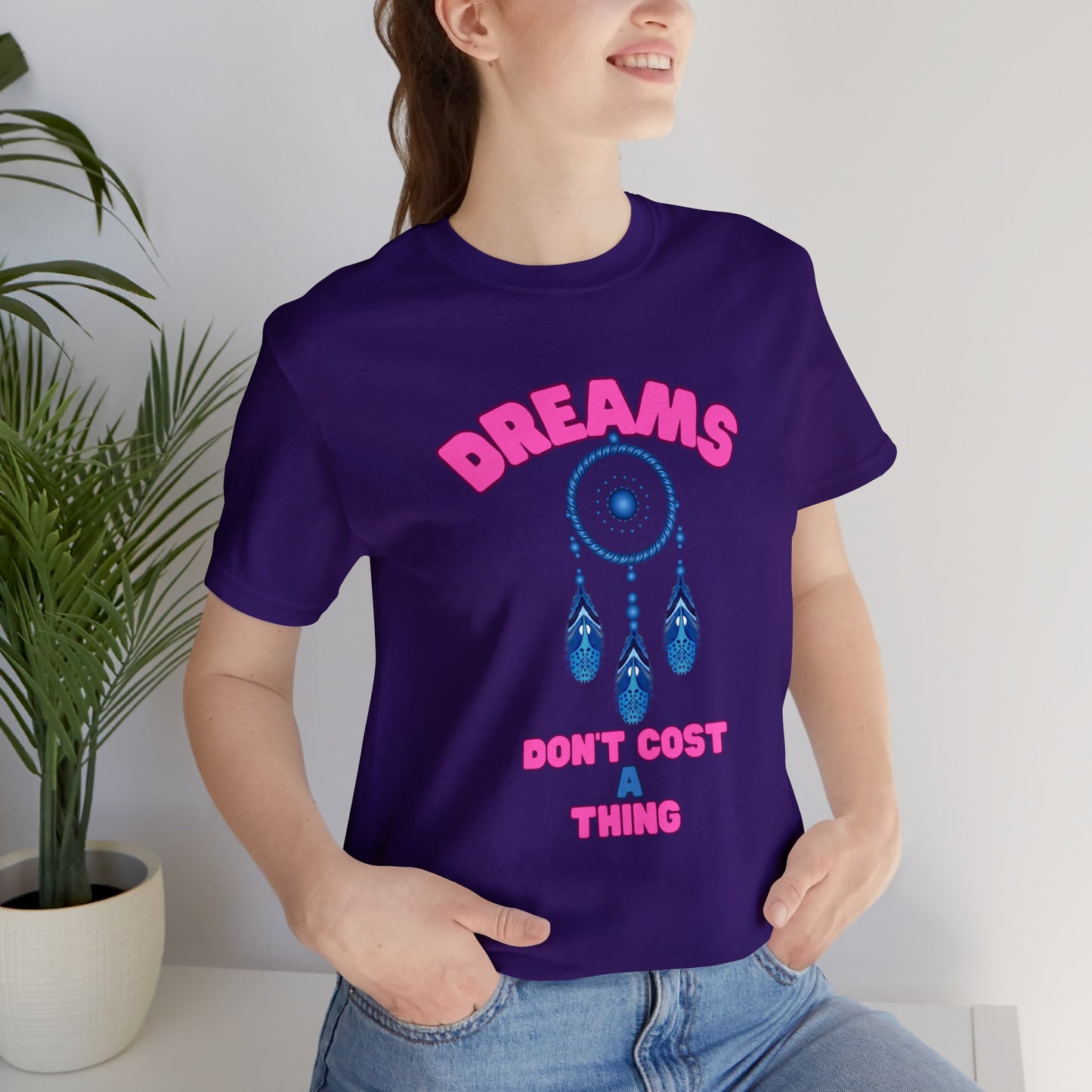 🦋 Dreams Don’t Cost a Thing 🦋 Tees