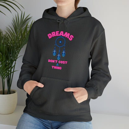 "Bold Dreams Don’t Cost a Thing hoodie with motivational design