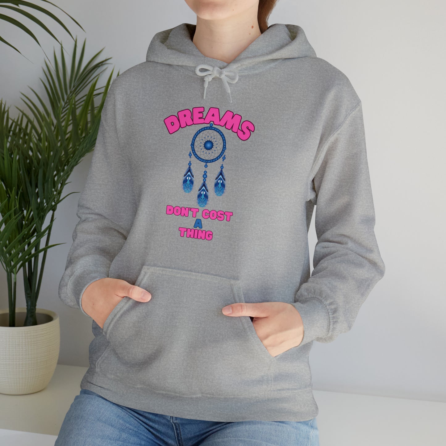 "Chic Dreams Don’t Cost a Thing hoodie with inspiring design